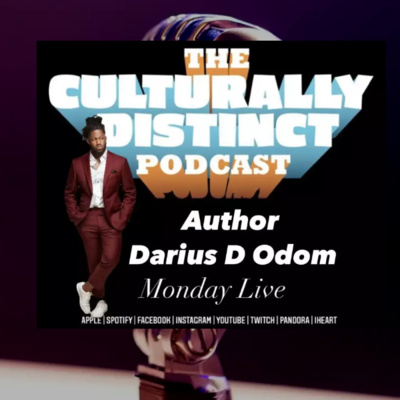 Darius D Odom | The Gold Standard Male | Episode 129