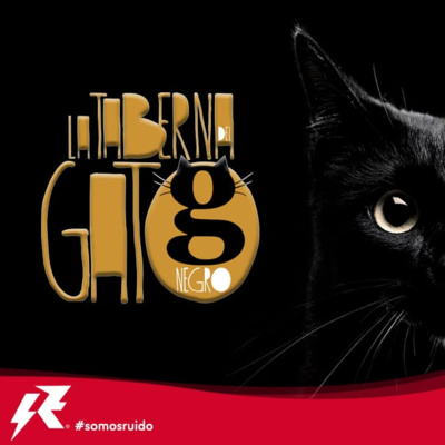 La Taberna del Gato Negro - EP1 (04-09-2020) by Radio Estridente