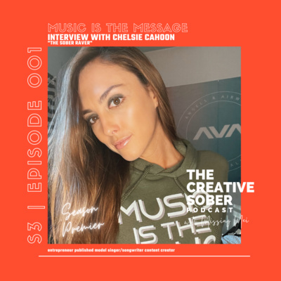 S3E001 Music Is The Message - Interview with Chelsie Cahoon, "The Sober Raver"