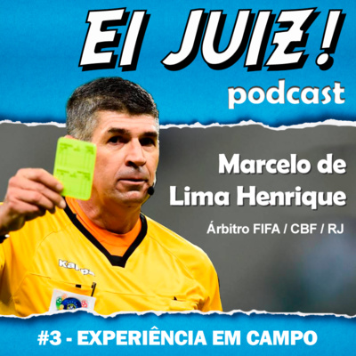 Marcelo de Lima Henrique - Experiência em campo #EP03