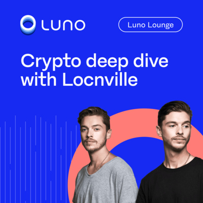 Luno Lounge: Crypto Deep Dive with Locnville