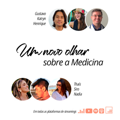 Um Novo Olhar: sobre a Medicina