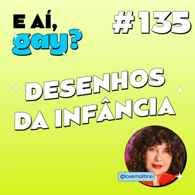 #135 - Desenhos da infância com Ariane Freitas