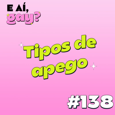 #138 - Tipos de apego