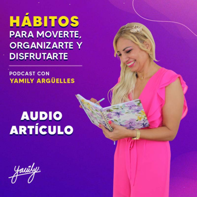 Hábitos para moverte, organizarte y disfrutarte