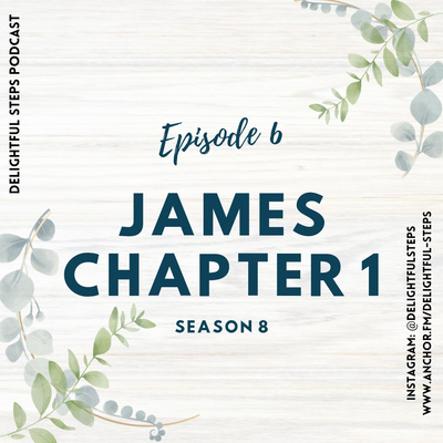 James Chapter 2 By Delightful Steps Podcast