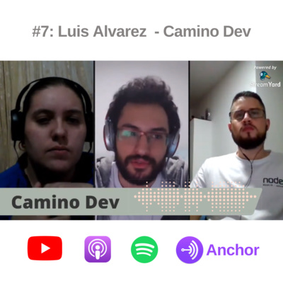 #7: Luis Alvarez - Camino Dev