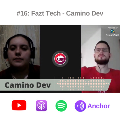 # 16: Fazt Tech - Camino Dev