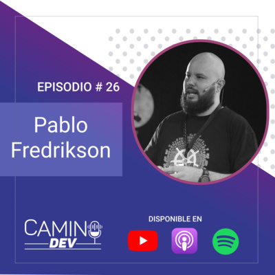 #26: Pablo Fredrikso (Pelado Nerd)