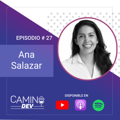 #27: Ana Salazar