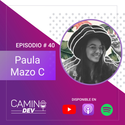 #40: Paula Mazo C