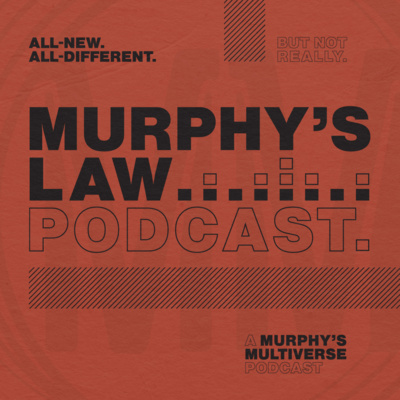 Murphy's Law Episode 104 - Why Is The Lizard Still Naked in No Way Home? 