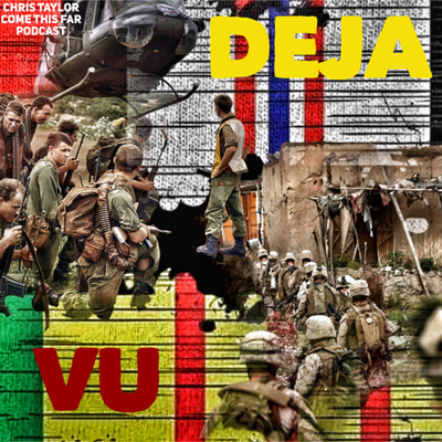 #47 Deja Vu- Saigon to Kabul