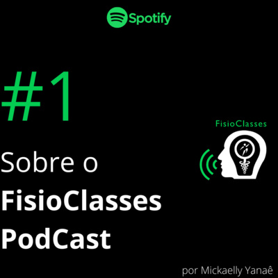 FisioClasses PodCast #1 — Sobre o PodCast