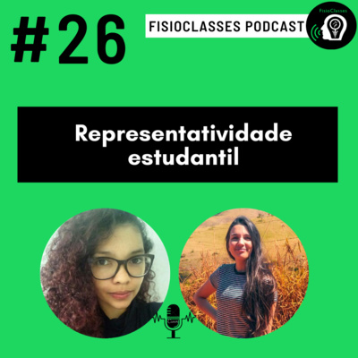 FisioClasses PodCast #26 - Representatividade estudantil
