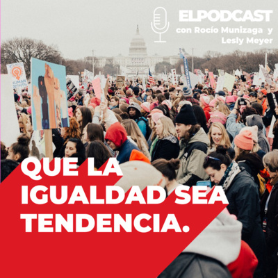 Que la igualdad sea tendencia