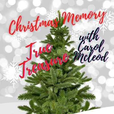 True Treasure of Christmas with Carol Mcleod