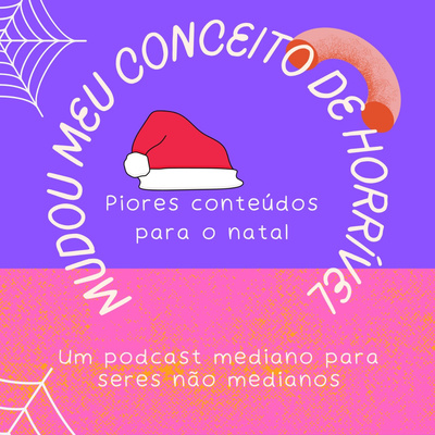 Especial de Natal - Lista de piores conteúdos para o natal em família