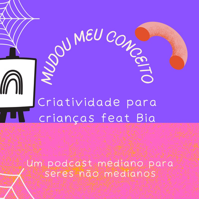 Criatividade para crianças feat. Bia