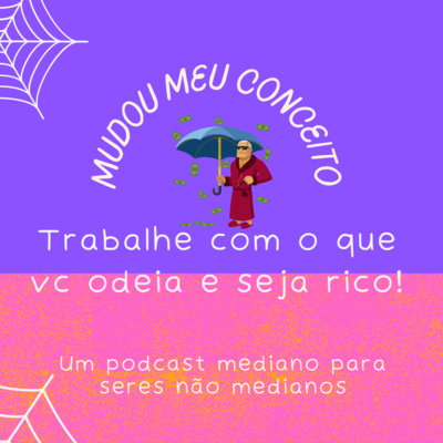 Vale a pena trabalhar com o que você ama e receber mal?