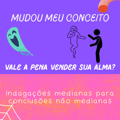 Vale a pena vender sua alma?