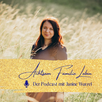 Trailer: Herzlich Willkommen bei Achtsam Familie Leben - Der Podcast