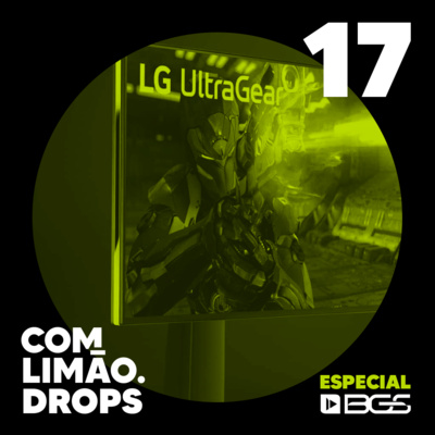 Episódio #17: O futuro do mercado gamer e a LG do Brasil na BGS 2022