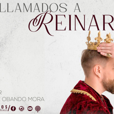 Llamados a Reinar 2 - 20 OCTUBRE 2022