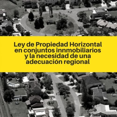 Ley de Propiedad Horizontal en conjuntos innmobiliarios y la necesidad ...