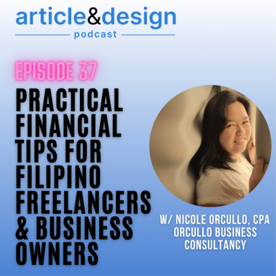 37: Practical Financial Tips For Filipino Freelancers & Business Owners with Nicole Orcullo