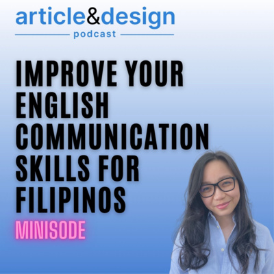 Minisode: How To Improve Your English Communication Skills As A Filipino Freelancer