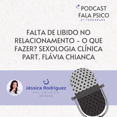 #20 • Falta de libido no relacionamento - O QUE FAZER? 1/3