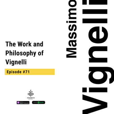 071 | The Work and Philosophy of Vignelli 