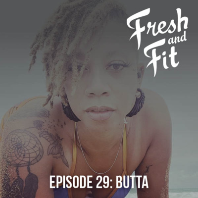 Episode 29: Butta