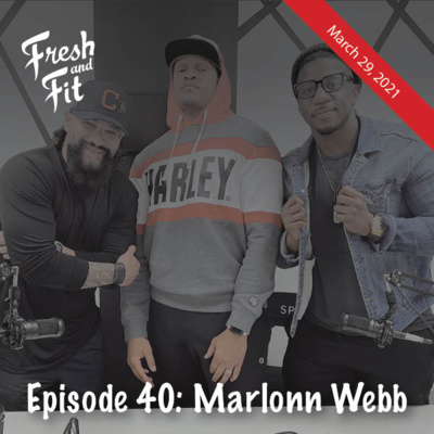 Episode 40: Marlonn Webb