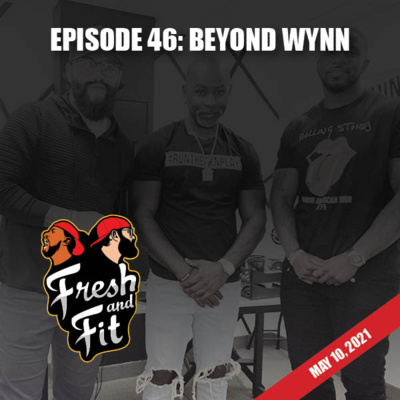 Episode 46: Beyond Wynn