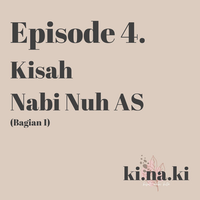 Nabi Nuh AS: 4 Keistimewaannya