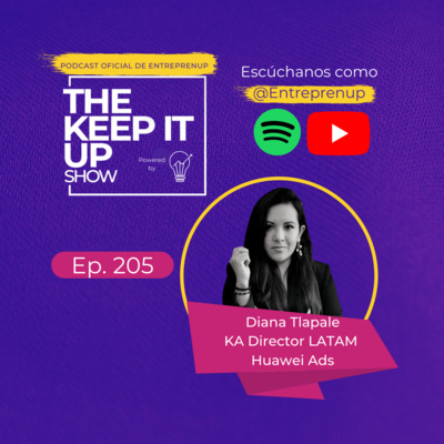 Marketing de empresas tecnológicas l Diana Tlapale Key Accounts Director LATAM Huawei Ads
