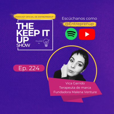 Llegando a la esencia de tu marca I Vica Garrido Terapeuta de Marca y Fundadora de Malena Ventures
