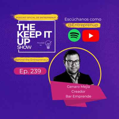 Behind the Entrepreneur | Genaro Mejía Creador Bar Emprende