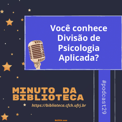 T02E19 Programa Minuto da Biblioteca - Você conhece a Divisão de Psicologia Aplicada?