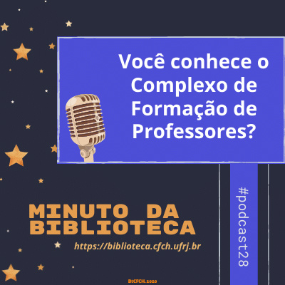 T02E18 Programa Minuto da Biblioteca - Você Conhece O Complexo De Formação De Professores?