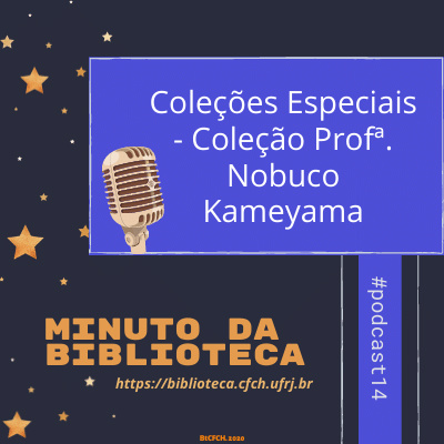 T02E04 Programa Minuto da Biblioteca - Coleções Especiais - Profª Nobuco Kameyama