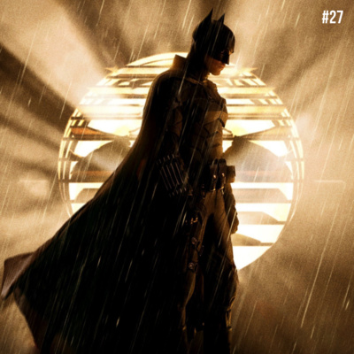 27 - The Batman (2022)