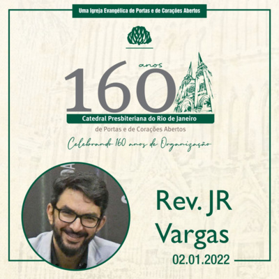 Mensagem: Rev. JR VARGAS | 02.01.2022 - 19h