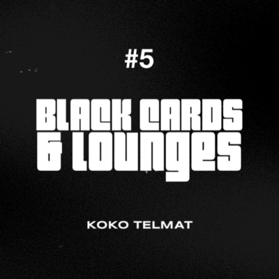 Black Cards & Lounges - Ep5: Koko