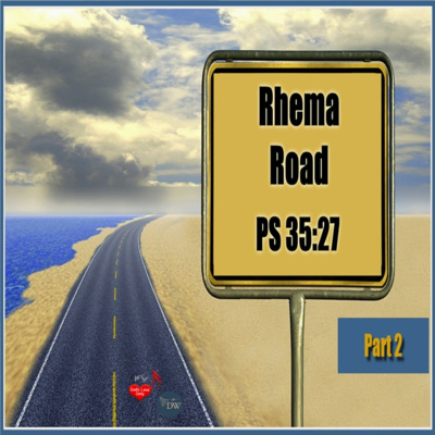 Rhema Road PS 35:27 - Part 2 | Discipleship Way / GLSM