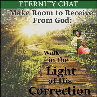 [AUDIO] Beyond Salvation (S2-Ep 2) - Making Room To Receive from God: Walk in the Light of His Correction 