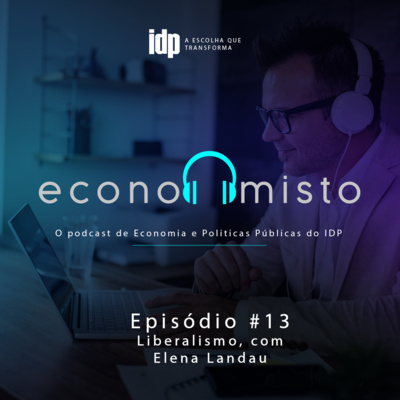 Episódio 13: Liberalismo, com Elena Landau