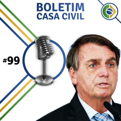 #99 Boletim Casa Civil | EP 99 episode artwork